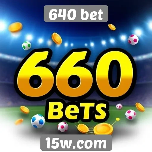 Promoções e bônus disponíveis na 640 bet
